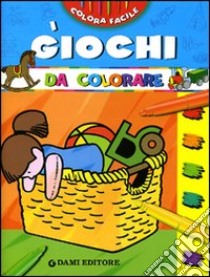 I giochi da colorare. Ediz. illustrata libro