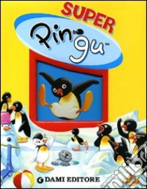 Super Pingu. Ediz. illustrata libro di Flüe Sybille von