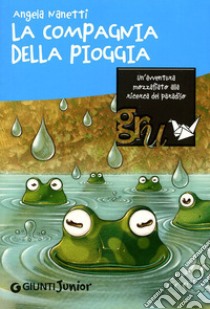 La compagnia della pioggia libro di Nanetti Angela