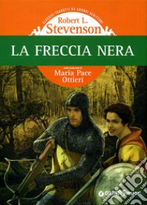 La freccia nera libro di Stevenson Robert Louis