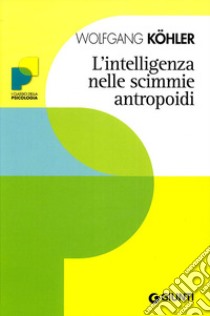 L'Intelligenza nelle scimmie antropoidi libro di Köhler Wolfgang