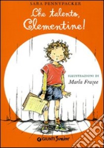 Che talento, Clementine! libro di Pennypacker Sara