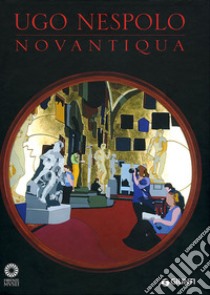 Ugo Nespolo. Novantiqua. Ediz. illustrata libro di Paolozzi Strozzi B. (cur.)