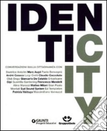 Identicity. Conversazioni sulla cittadinanza libro di Pacoda Pierfrancesco