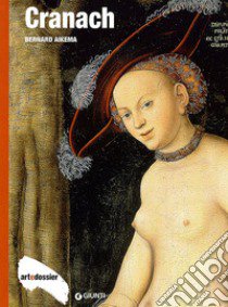 Cranach. Ediz. illustrata libro di Aikema Bernard