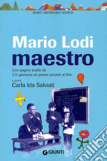 Mario Lodi maestro libro di Salviati C. I. (cur.)