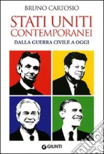 Stati Uniti contemporanei. Dalla guerra civile a oggi libro di Cartosio Bruno