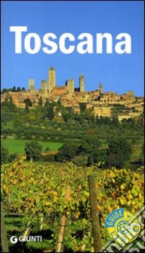 Toscana libro di Carollo Sabrina