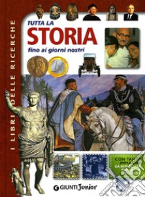 Tutta la storia fino ai giorni nostri libro di Bettazzi M. C. (cur.)