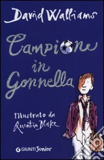 Campione in gonnella libro di Walliams David