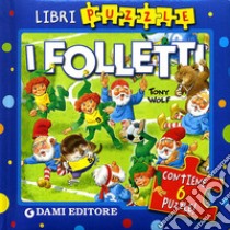 I folletti. Ediz. illustrata. Con 6 puzzle libro di Carloni Elena