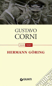 Hermann Göring libro di Corni Gustavo