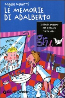 Le memorie di Adalberto libro di Nanetti Angela