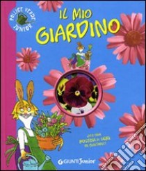 Il mio giardino. Ediz. illustrata libro di Contri Eliana