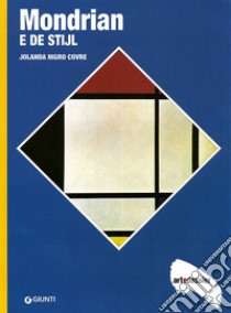 Mondrian e De Stijl. Ediz. illustrata libro di Nigro Covre Jolanda