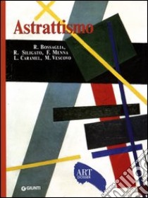 Astrattismo. Ediz. illustrata libro