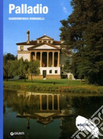 Palladio. Ediz. illustrata libro di Romanelli Giandomenico