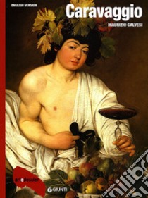 Caravaggio. Ediz. inglese libro di Calvesi Maurizio; Taylor R. (cur.)