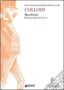 Macchiette libro di Collodi Carlo; Molina Castillo F. (cur.)