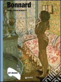 Bonnard. Ediz. illustrata libro di Benedetti Maria Teresa