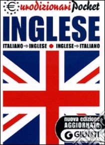 Dizionario inglese-italiano, italiano-inglese libro di Lemma G. (cur.)