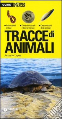 Tracce di animali libro di Lopez Antonio