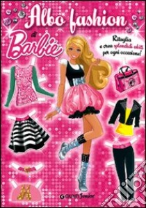 Albo fashion di Barbie. Ediz. illustrata libro