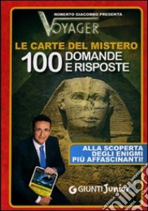 Le carte del mistero. 100 domande e risposte. 50 carte libro di Giacobbo R. (cur.)