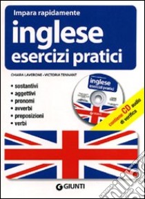 Inglese. Esercizi pratici. Ediz. bilingue. Con CD Audio libro di Laverone Chiara; Tennant Victoria