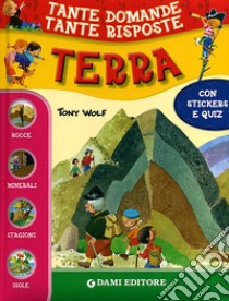 Terra. Con stickers libro di Zanini Giuseppe; Casalis Anna