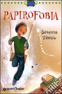 Papirofobia libro di Tamaro Susanna