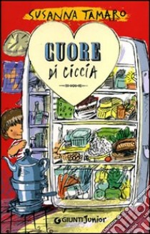 Cuore di ciccia libro di Tamaro Susanna