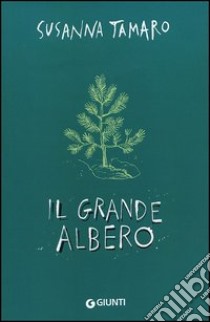 Il grande albero libro di Tamaro Susanna