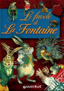 Le favole di La Fontaine. Ediz. a colori libro