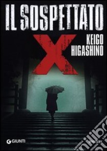 Il sospettato X libro di Higashino Keigo