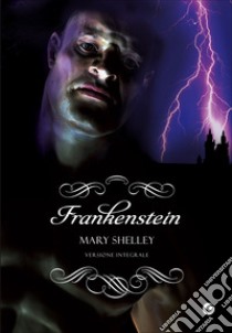 Frankenstein libro di Shelley Mary