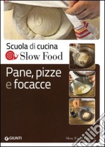 Pane, pizze e focacce libro