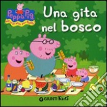 Una gita nel bosco. Peppa Pig. Hip hip urrà per Peppa! Ediz. illustrata libro di D'Achille Silvia