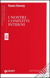 I nostri conflitti interni libro di Horney Karen