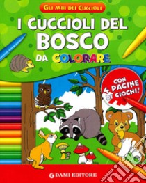 I cuccioli del bosco da colorare libro