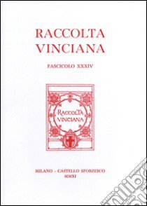 Raccolta vinciana (2011). Vol. 34 libro