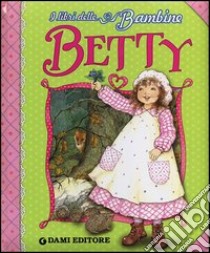 Betty. Ediz. illustrata libro di Holeinone Peter