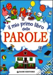 Il mio primo libro delle parole libro di Taro Oda