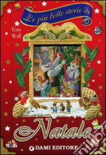 Le più belle storie di Natale. Ediz. illustrata libro di Casalis Anna