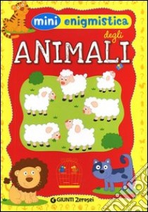 Mini enigmistica degli animali. Ediz. illustrata libro di Boschi Martina