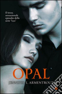 Opal libro di Armentrout Jennifer L.