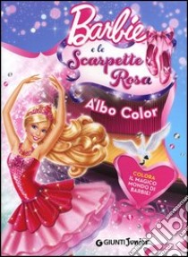 Barbie e le scarpette rosa. Albo Color. Ediz. illustrata libro