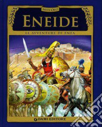 Eneide. Le avventure di Enea libro di Stefani Stefania