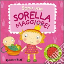 Sono una sorella maggiore! libro di Li Amanda; Williamson Melanie