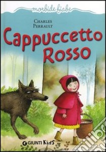 Cappuccetto Rosso libro di Perrault Charles